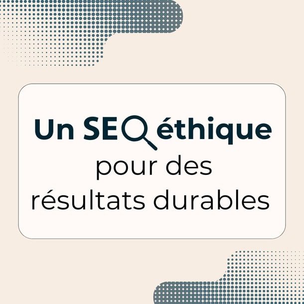 approche seo ethique