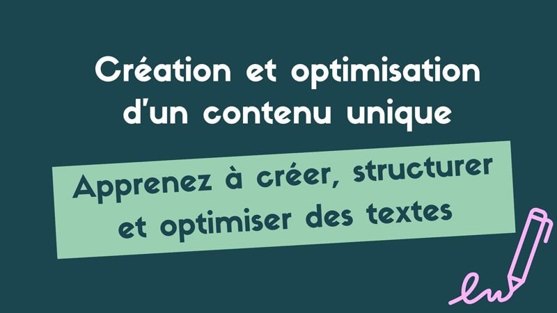Creation optimisation contenu unique